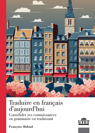 copertina Traduire en francais d'aujourd'hui. Consolider ses connaissance en grammaire en traduisant