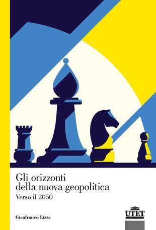 copertina Gli orizzonti della nuova geopolitica. Verso il 2050