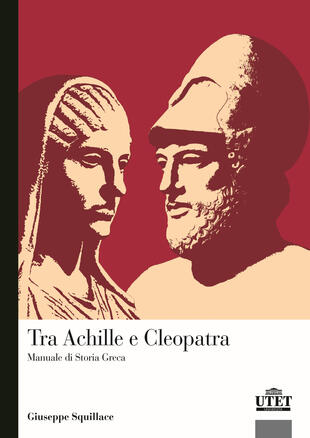 copertina Tra Achille a Cleopatra. Manuale di storia greca