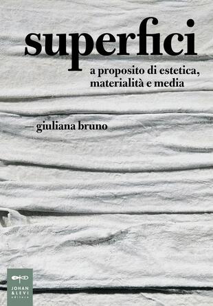 copertina Superfici. A proposito di estetica, materialità e media