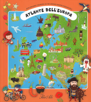 copertina Atlante dell'Europa. Esploriamo l'Europa su sei grandi mappe pieghevoli. Ediz. a colori