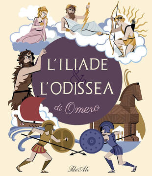 L'Iliade & l'Odissea di Omero. Ediz. a colori di Potard Céline - Il Libraio