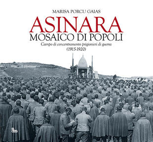 copertina Asinara mosaico di popoli. Campo di concentramento prigionieri di guerra (1915-1920)