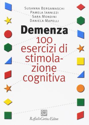 copertina Demenza. 100 esercizi di stimolazione cognitiva