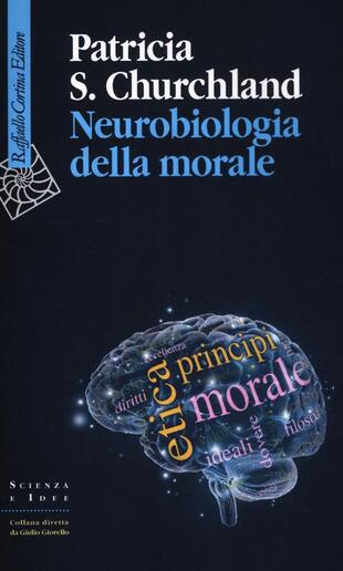 copertina Neurobiologia della morale