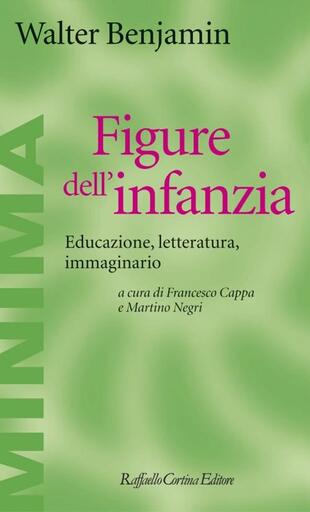 copertina Figure dell'infanzia. Educazione, letteratura, immaginario