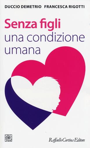 copertina Senza figli. Una condizione umana