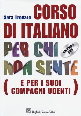 copertina Corso di italiano per chi non sente (e per i suoi compagni udenti). Con DVD