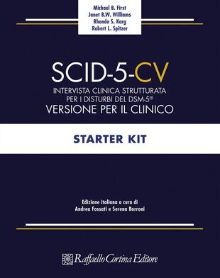 copertina SCID-5-CV. Intervista clinica strutturata per i disturbi del DSM-5®. Versione per il clinico