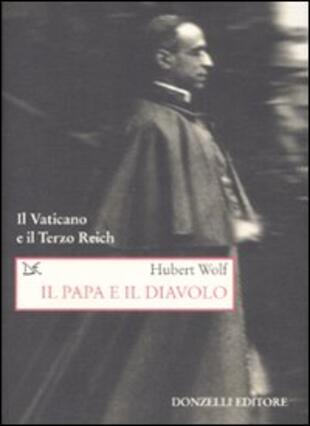 copertina Il papa e il diavolo. Il Vaticano e il Terzo Reich