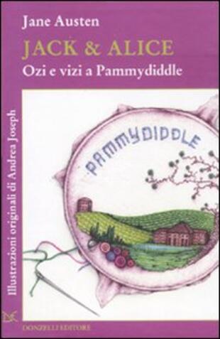copertina Jack & Alice. Ozi e vizi a Pammydiddle
