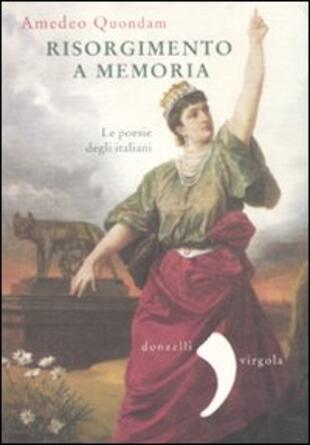 copertina Risorgimento a memoria. Le poesie degli italiani