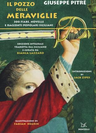 copertina Il pozzo delle meraviglie. 300 fiabe, novelle e racconti popolari siciliani