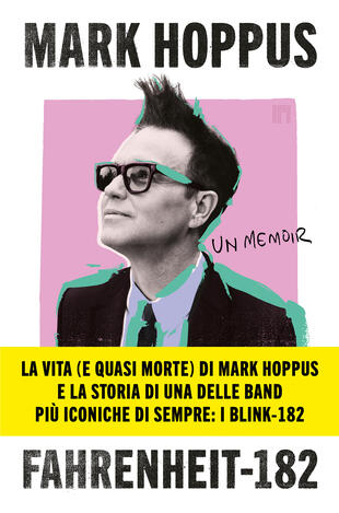 copertina Fahrenheit-182. L’autobiografia del cantante, bassista e fondatore dei BLINK-182