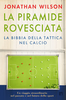 La piramide rovesciata. La bibbia della tattica nel calcio