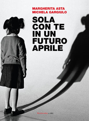 copertina Sola con te in un futuro aprile