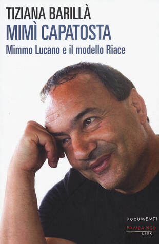 copertina Mimì Capatosta. Mimmo Lucano e il modello Riace