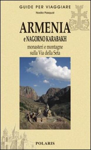 copertina Armenia e Nagorno Karabakh. Monasteri e montagne sulla via della seta