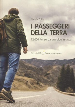 copertina I passeggeri della Terra. 12.000 km senza un soldo in tasca