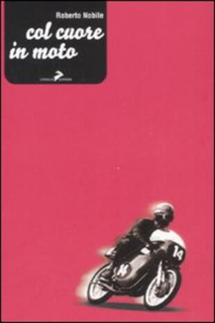 copertina Col cuore in moto