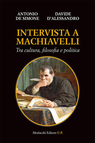 copertina Intervista a Machiavelli. Tra cultura, filosofia e politica