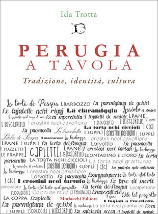 copertina Perugia a tavola. Tradizione, identità, cultura