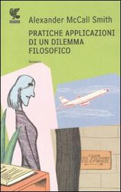 copertina Pratiche applicazioni di un dilemma filosofico