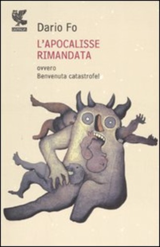 L'apocalisse rimandata ovvero Benvenuta catastrofe!