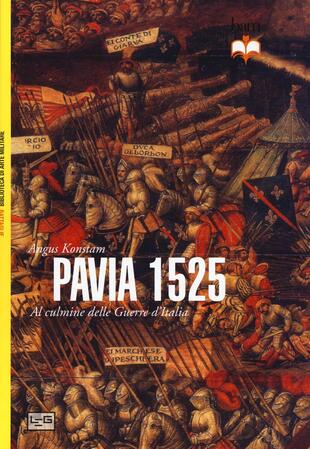 copertina Pavia 1525. Al culmine delle Guerre d'Italia