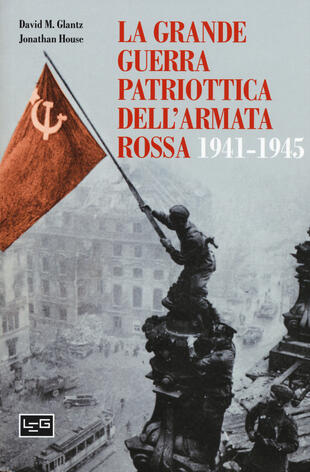 copertina La grande guerra patriottica dell'Armata Rossa 1941-1945