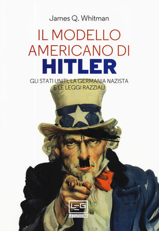 copertina Il modello americano di Hitler. Gli Stati Uniti, la Germania nazista e le leggi razziali