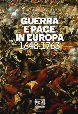 copertina Guerra e pace in Europa 1648-1763