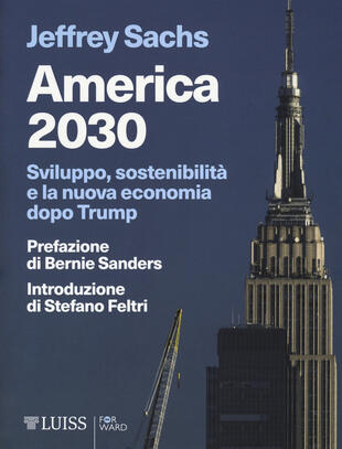 copertina America 2030. Sviluppo, sostenibilità e la nuova economia dopo Trump