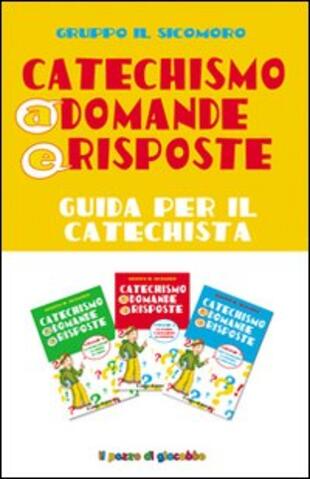 copertina Catechismo a domande e risposte. Guida per il catechista