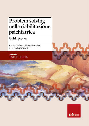 copertina Problem solving nella riabilitazione psichiatrica. Guida pratica