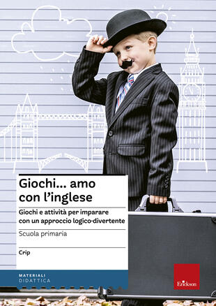 copertina Giochi... amo con l'inglese. Giochi e attività per imparare con un approccio logico-divertente
