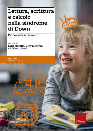 copertina Lettura, scrittura e calcolo nella sindrome di Down. Percorsi di intervento