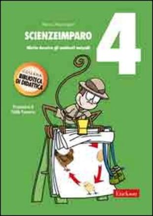 copertina ScienzeImparo. Vol. 4: Mietta descrive gli ambienti naturali.