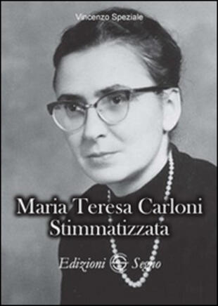 copertina Maria Teresa Carloni. Stimmatizzata