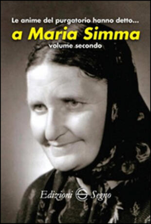 copertina Le anime del Purgatorio hanno detto a Maria Simma