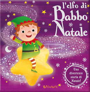 copertina L' elfo di Babbo Natale. Luccichini di Natale. Ediz. a colori
