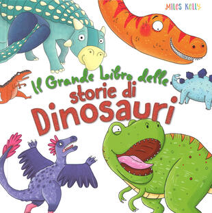 copertina Il grande libro delle storie di dinosauri. Ediz. a colori