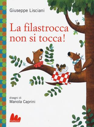 copertina La filastrocca non si tocca! Ediz. illustrata