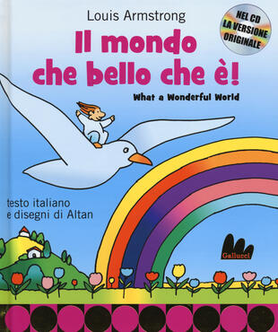copertina Il mondo che bello che è-What a wonderful world. Ediz. bilingue. Con CD Audio