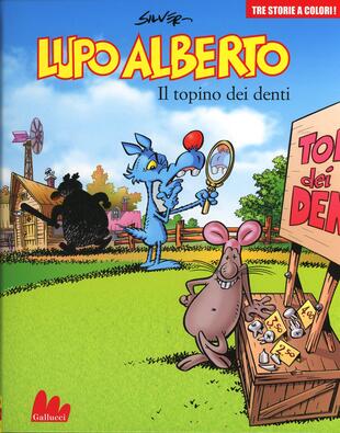 copertina Lupo Alberto. Tre storie a colori. Il topino dei denti. Vol. 7