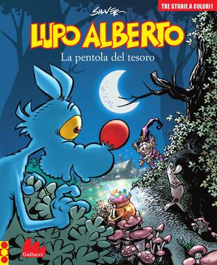 copertina Lupo Alberto. Tre storie a colori. La pentola del tesoro. Vol. 10