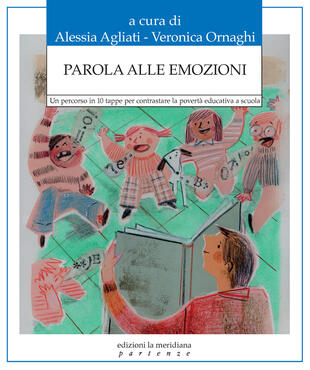 copertina Parola alle emozioni. Un percorso in 10 tappe per contrastare la povertà educativa a scuola