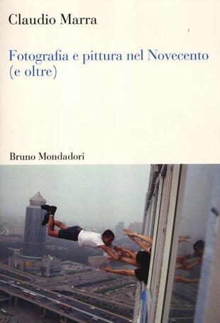 copertina Fotografia e pittura nel Novecento (e oltre)