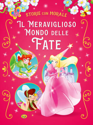copertina Il meraviglioso mondo delle fate. Ediz. a colori