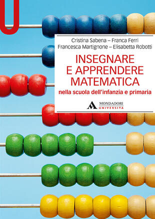 copertina Insegnare e apprendere matematica nella scuola dell'infanzia e primaria